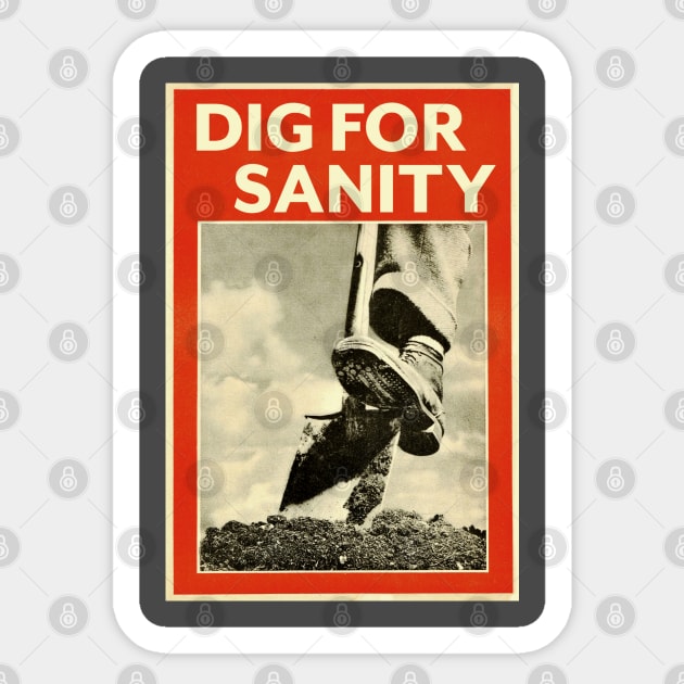 DIG FOR SANITY Sticker by ölümprints